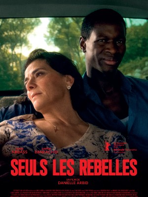 SEULS LES REBELLES